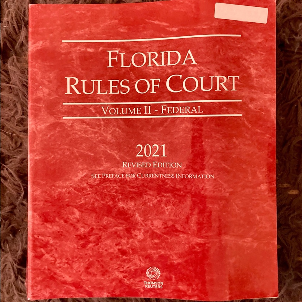 Florida Rules of Court 2021 Edition Volume II Federal Paperback Revised